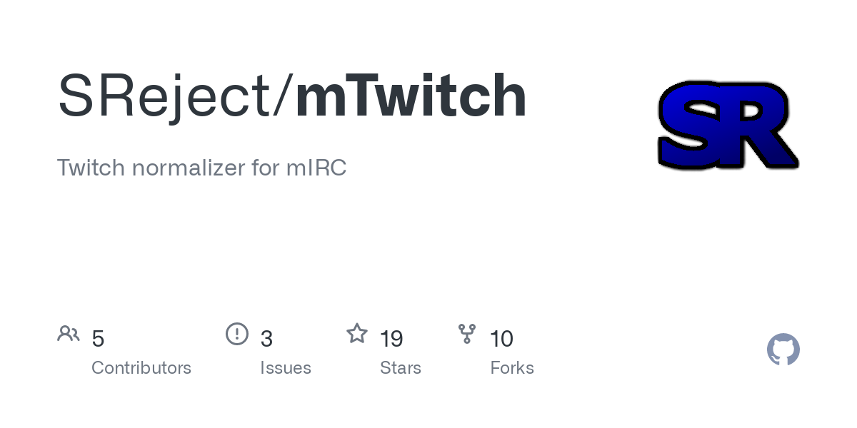 GitHub - SReject/mTwitch: Twitch normalizer for mIRC