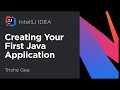 Creating your first Java application with IntelliJ IDEA