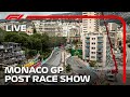 F1 LIVE: Monaco Grand Prix Post Race Show