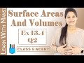 Class 9 Maths | Chapter 13 | Exercise 13.4 Q2 | Surface Areas And Volumes | NCERT