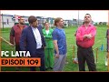 Fc Latta - Episodi 109