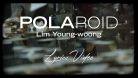 임영웅 (Lim Young Woong) - 폴라로이드 (Polaroid) 가사 Official Lyrics Video