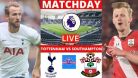 Tottenham vs Southampton Live Football Match Watch Along Commentary Stream EPL Live Score 토트넘 손흥민